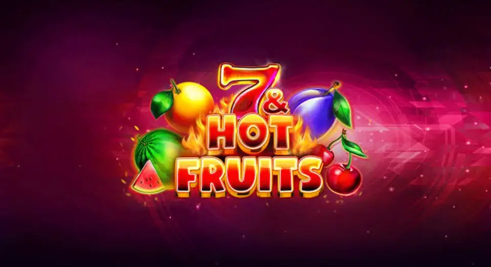 7 & Hot Fruits играть